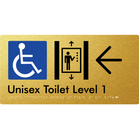 Braille Sign Unisex Accessible Toilet on Level 1 Via Lift w/ Large Arrow - Braille Tactile Signs Aust. - BTS276-01->L-aliG - Custom Signs - Fast Shipping - High Quality - Australian Made & Owned