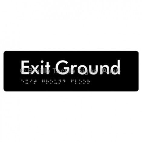 Braille Sign Exit Ground - Braille Tactile Signs (Aust) - BTS278-GF-blk - Fully Custom Signs - Fast Shipping - High Quality - Australian Made &amp; Owned