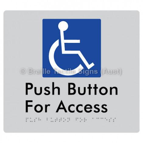 Braille Sign Push Button For Access - Braille Tactile Signs (Aust) - BTS286-slv - Fully Custom Signs - Fast Shipping - High Quality - Australian Made &amp; Owned