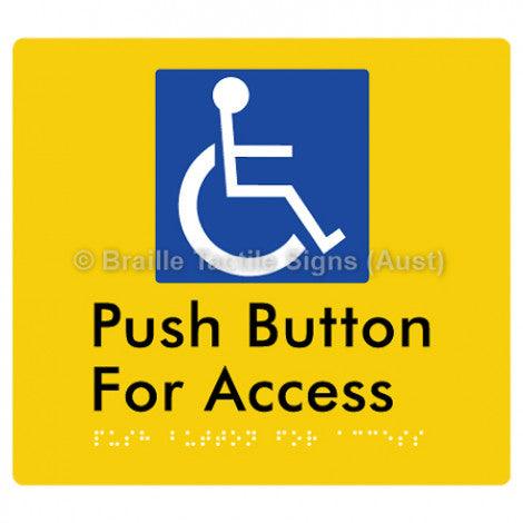 Braille Sign Push Button For Access - Braille Tactile Signs (Aust) - BTS286-yel - Fully Custom Signs - Fast Shipping - High Quality - Australian Made &amp; Owned