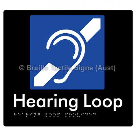 Braille Sign Hearing Loop Provided - Braille Tactile Signs (Aust) - BTS350-blk - Fully Custom Signs - Fast Shipping - High Quality - Australian Made &amp; Owned