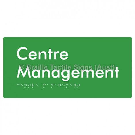 Braille Sign Centre Management - Braille Tactile Signs Aust. - BTS89-grn - Custom Signs - Fast Shipping - High Quality - Australian Made & Owned