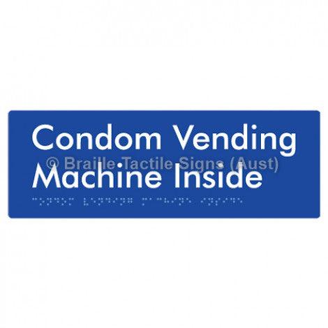 Braille Sign Condom Vending Machine Inside - Braille Tactile Signs Aust. - BTS361-blu - Custom Signs - Fast Shipping - High Quality - Australian Made & Owned