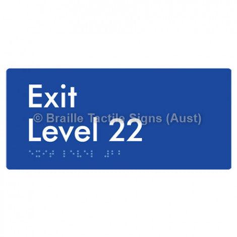 Braille Sign Exit Level 22 - Braille Tactile Signs Aust. - BTS270-22-blu - Custom Signs - Fast Shipping - High Quality - Australian Made & Owned