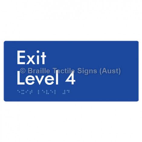 Braille Sign Exit Level 4 - Braille Tactile Signs Aust. - BTS270-04-blu - Custom Signs - Fast Shipping - High Quality - Australian Made & Owned