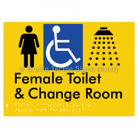 Braille Sign Female Accessible Toilet Shower & Change Room - Braille Tactile Signs Aust. - BTS290-yel - Custom Signs - Fast Shipping - High Quality - Australian Made & Owned