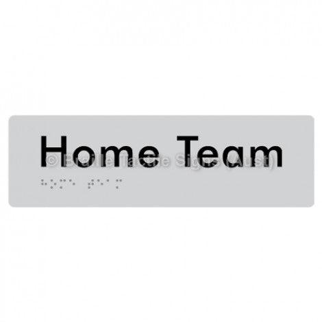Braille Sign Home Team - Braille Tactile Signs Aust. - BTS294-slv - Custom Signs - Fast Shipping - High Quality - Australian Made & Owned