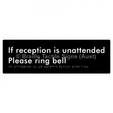 Braille Sign If Reception Is Unattended Please Ring Bell - Braille Tactile Signs Aust. - BTS106-blk - Custom Signs - Fast Shipping - High Quality - Australian Made & Owned