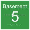 Braille Sign Level Sign - Basement 5 - Braille Tactile Signs Aust. - BTS272-BM-5-grn - Custom Signs - Fast Shipping - High Quality - Australian Made & Owned