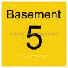 Braille Sign Level Sign - Basement 5 - Braille Tactile Signs Aust. - BTS272-BM-5-yel - Custom Signs - Fast Shipping - High Quality - Australian Made & Owned