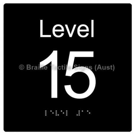 Braille Sign Level Sign - Level 15 - Braille Tactile Signs Aust. - BTS272-15-blk - Custom Signs - Fast Shipping - High Quality - Australian Made & Owned