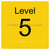 Level Sign - Level 5