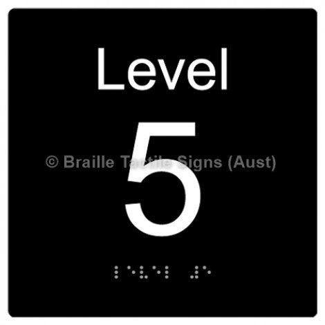 Braille Sign Level Sign - Level 5 - Braille Tactile Signs Aust. - BTS272-05-blk - Custom Signs - Fast Shipping - High Quality - Australian Made & Owned