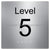 Level Sign - Level 5