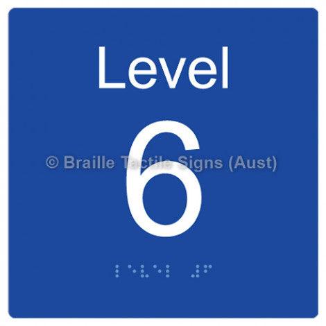 Braille Sign Level Sign - Level 6 - Braille Tactile Signs Aust. - BTS272-06-blu - Custom Signs - Fast Shipping - High Quality - Australian Made & Owned