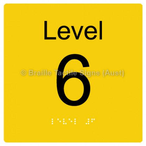 Braille Sign Level Sign - Level 6 - Braille Tactile Signs Aust. - BTS272-06-yel - Custom Signs - Fast Shipping - High Quality - Australian Made & Owned
