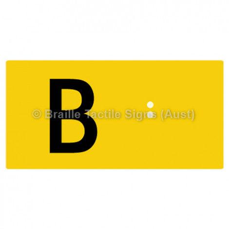 Braille Sign Lift Button Signs (B,G,P,1-10) B - Braille Tactile Signs Aust. - BTS189-B-yel - Custom Signs - Fast Shipping - High Quality - Australian Made & Owned