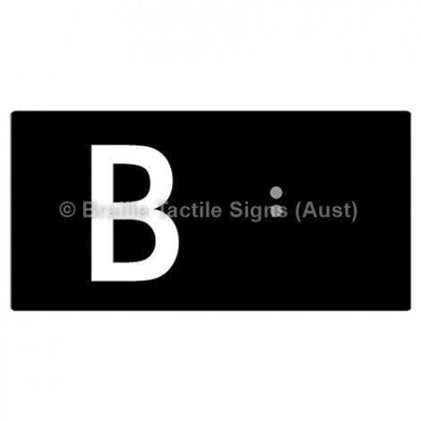 Braille Sign Lift Button Signs (B,G,P,1-10) B - Braille Tactile Signs Aust. - BTS189-B-blk - Custom Signs - Fast Shipping - High Quality - Australian Made & Owned