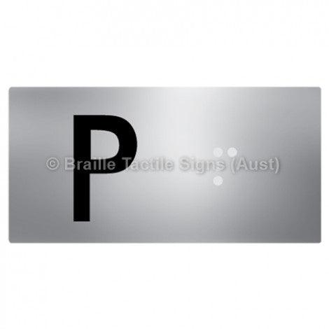 Braille Sign Lift Button Signs (B,G,P,1-10) P - Braille Tactile Signs Aust. - BTS189-P-aliS - Custom Signs - Fast Shipping - High Quality - Australian Made & Owned