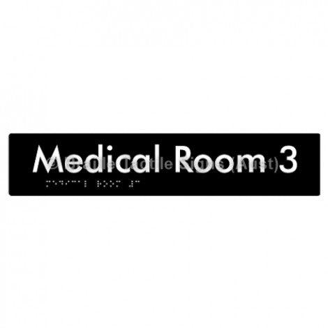 Braille Sign Medical Room 3 - Braille Tactile Signs Aust. - BTS255-03-blk - Custom Signs - Fast Shipping - High Quality - Australian Made & Owned