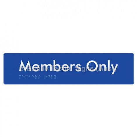 Braille Sign Members Only - Braille Tactile Signs Aust. - BTS261-blu - Custom Signs - Fast Shipping - High Quality - Australian Made & Owned