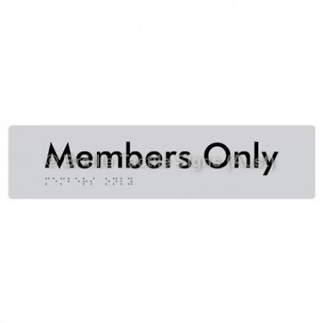Braille Sign Members Only - Braille Tactile Signs Aust. - BTS261-slv - Custom Signs - Fast Shipping - High Quality - Australian Made & Owned