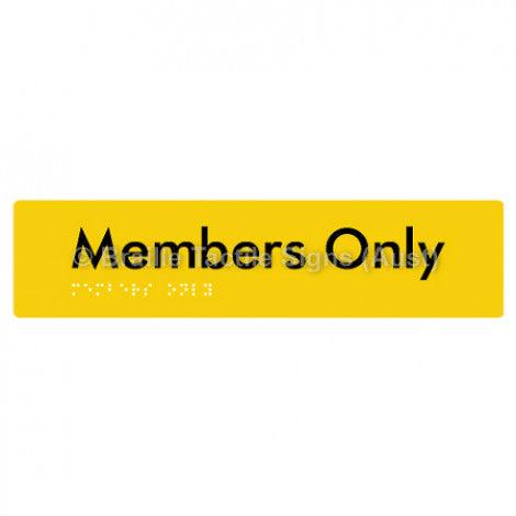 Braille Sign Members Only - Braille Tactile Signs Aust. - BTS261-yel - Custom Signs - Fast Shipping - High Quality - Australian Made & Owned