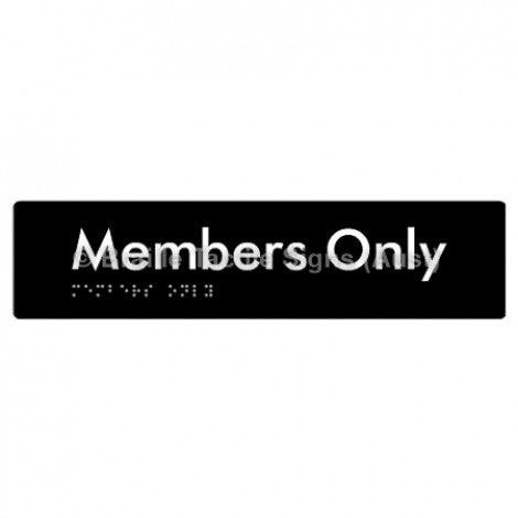 Braille Sign Members Only - Braille Tactile Signs Aust. - BTS261-blk - Custom Signs - Fast Shipping - High Quality - Australian Made & Owned