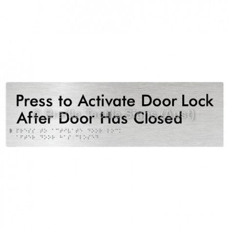 Braille Sign Press to Activate Door Lock After Door Has Closed - Braille Tactile Signs Aust. - BTS208-aliB - Custom Signs - Fast Shipping - High Quality - Australian Made & Owned