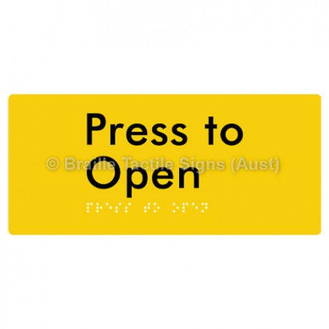 Braille Sign Press to Open - Braille Tactile Signs Aust. - BTS164-yel - Custom Signs - Fast Shipping - High Quality - Australian Made & Owned