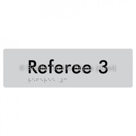 Braille Sign Referee 3 - Braille Tactile Signs Aust. - BTS156-03-slv - Custom Signs - Fast Shipping - High Quality - Australian Made & Owned
