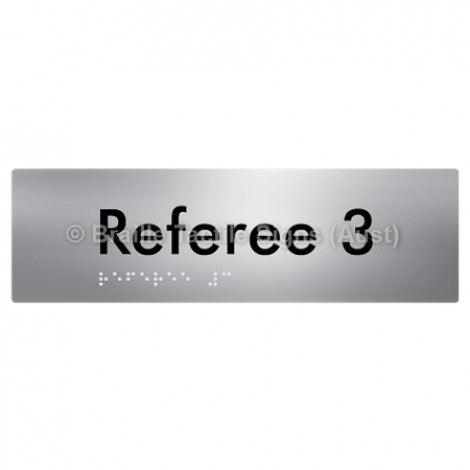 Braille Sign Referee 3 - Braille Tactile Signs Aust. - BTS156-03-aliS - Custom Signs - Fast Shipping - High Quality - Australian Made & Owned