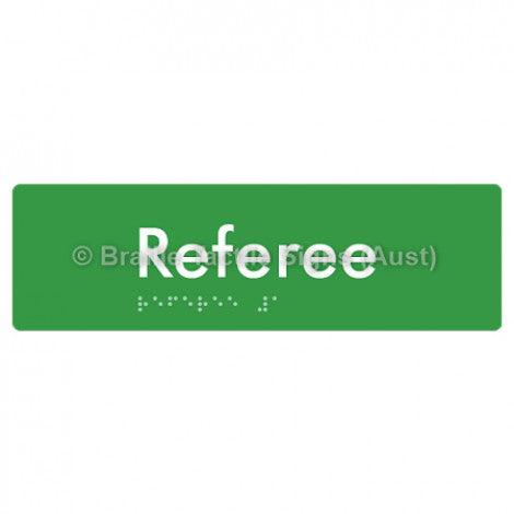 Braille Sign Referee - Braille Tactile Signs Aust. - BTS156-grn - Custom Signs - Fast Shipping - High Quality - Australian Made & Owned