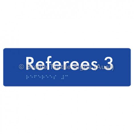 Braille Sign Referees 3 - Braille Tactile Signs Aust. - BTS185-03-blu - Custom Signs - Fast Shipping - High Quality - Australian Made & Owned