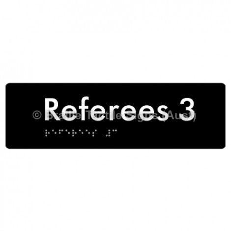 Braille Sign Referees 3 - Braille Tactile Signs Aust. - BTS185-03-blk - Custom Signs - Fast Shipping - High Quality - Australian Made & Owned
