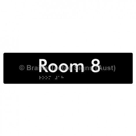 Braille Sign Room 8 - Braille Tactile Signs Aust. - BTS248-08-blk - Custom Signs - Fast Shipping - High Quality - Australian Made & Owned