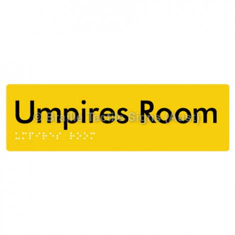 Braille Sign Umpires Room - Braille Tactile Signs Aust. - BTS129-yel - Custom Signs - Fast Shipping - High Quality - Australian Made & Owned