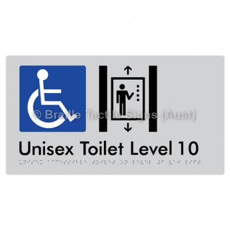 Braille Sign Unisex Accessible Toilet on Level 10 Via Lift - Braille Tactile Signs Aust. - BTS276-10-slv - Custom Signs - Fast Shipping - High Quality - Australian Made & Owned