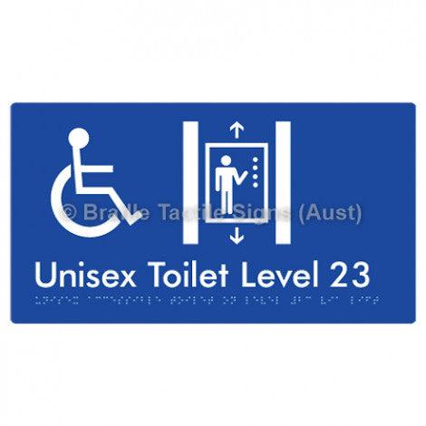 Braille Sign Unisex Accessible Toilet on Level 23 Via Lift - Braille Tactile Signs Aust. - BTS276-23-blu - Custom Signs - Fast Shipping - High Quality - Australian Made & Owned