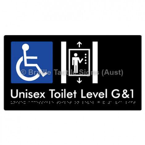 Braille Sign Unisex Accessible Toilet on Level G&1 Via Lift - Braille Tactile Signs Aust. - BTS276-G1-blk - Custom Signs - Fast Shipping - High Quality - Australian Made & Owned