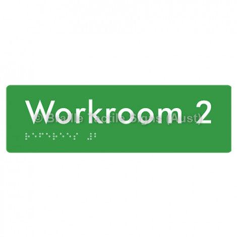 Braille Sign Workroom 2 - Braille Tactile Signs Aust. - BTS186-02-grn - Custom Signs - Fast Shipping - High Quality - Australian Made & Owned