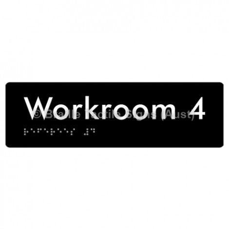 Braille Sign Workroom 4 - Braille Tactile Signs Aust. - BTS186-04-blk - Custom Signs - Fast Shipping - High Quality - Australian Made & Owned