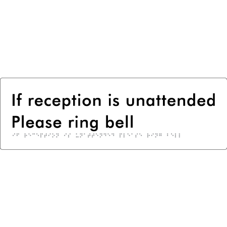 If Reception Is Unattended Please Ring Bell - Braille Tactile Signs Aust.