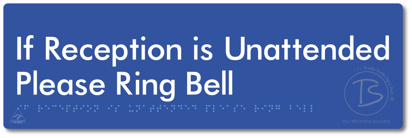If Reception Is Unattended Please Ring Bell - Braille Tactile Signs Aust.
