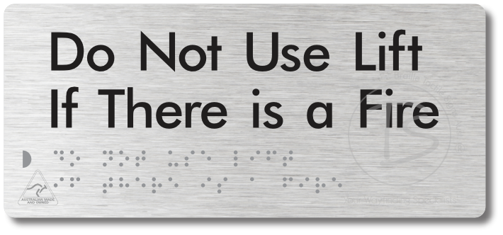 Do Not Use Lift If There Is A Fire