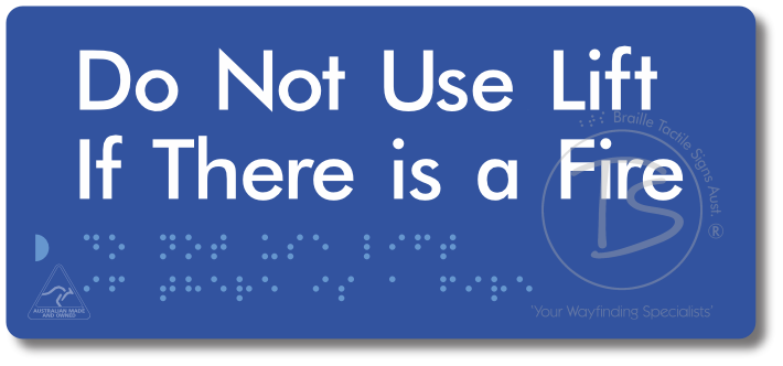 Do Not Use Lift If There Is A Fire