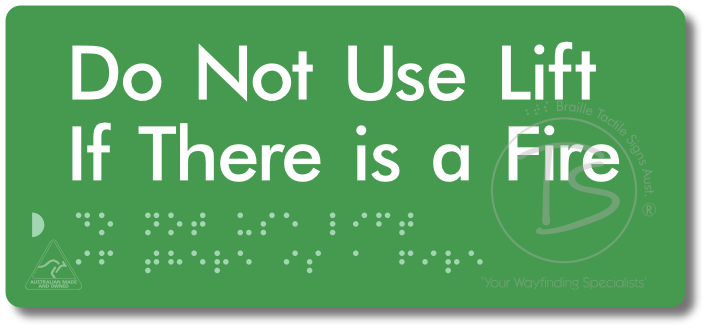 Do Not Use Lift If There Is A Fire