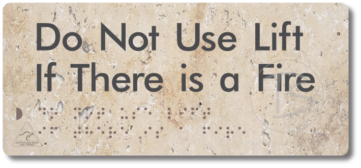 Do Not Use Lift If There Is A Fire