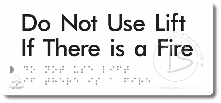 Do Not Use Lift If There Is A Fire