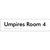 Umpires Room 4